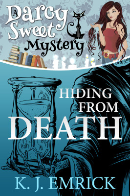 Hiding From Death (A Darcy Sweet Cozy Mystery Book 6)