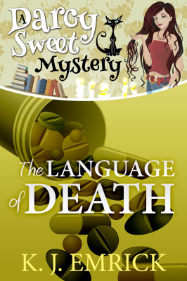 The Language of Death (A Darcy Sweet Cozy Mystery Book 9)