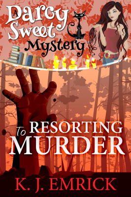 Resorting to Murder (A Darcy Sweet Cozy Mystery Book 11)