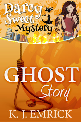 Ghost Story (A Darcy Sweet Cozy Mystery Book 13)