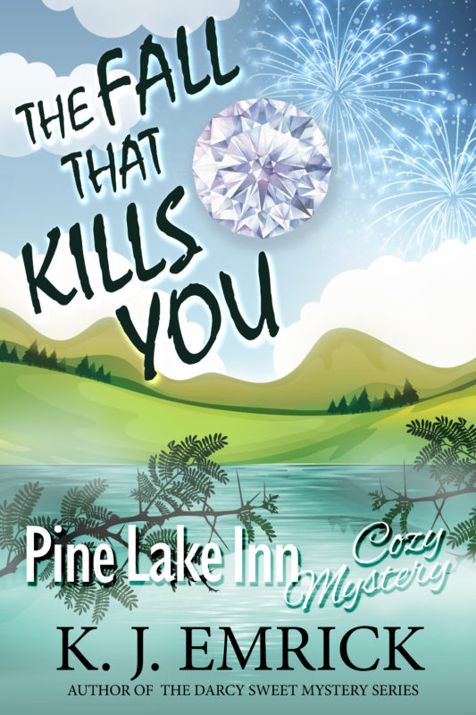 The Fall That Kills You (Pine Lake Inn Cozy Mystery Book 7)