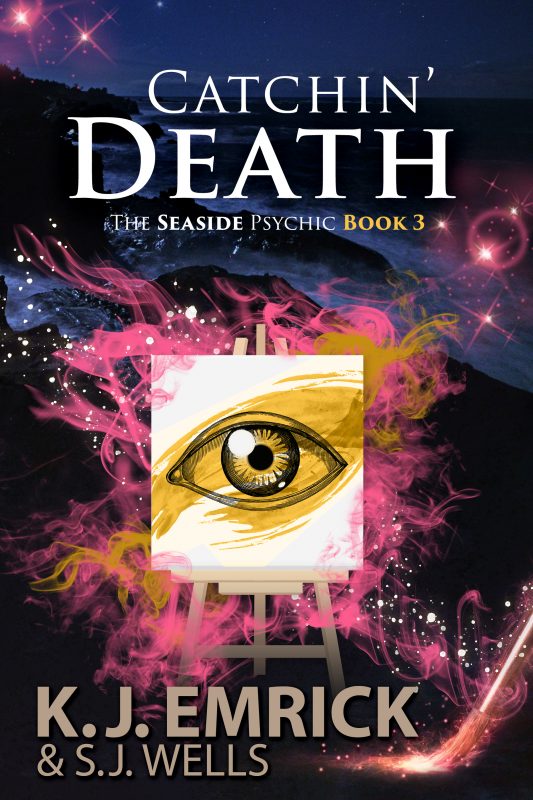 Catchin’ Death: A Paranormal Women’s Fiction Cozy Mystery (The Seaside Psychic Book 3)