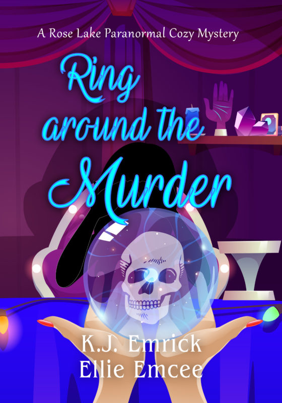 Ring Around the Murder – A Rose Lake Paranormal Cozy Mystery Book 2