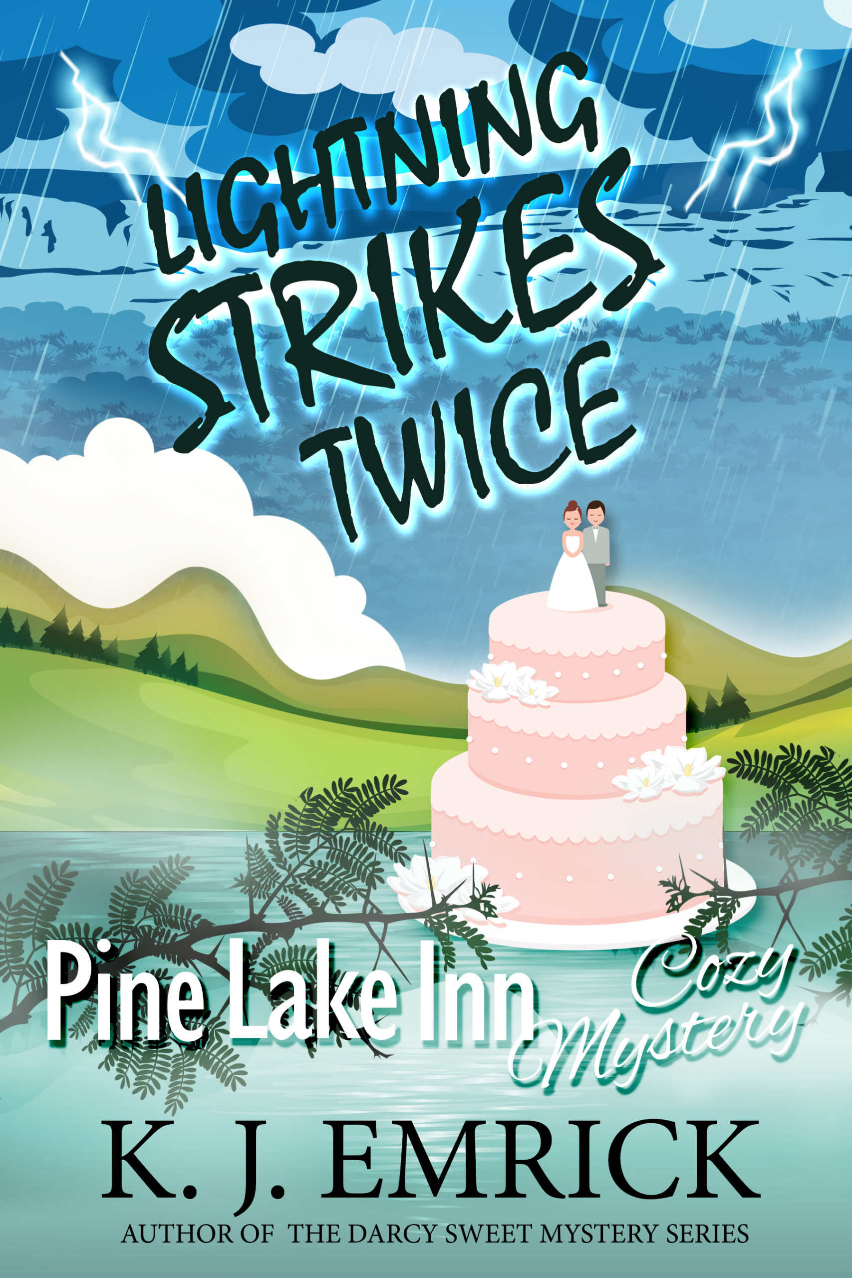 Lightning Strikes Twice (A Pine Lake Inn Cozy Mystery Book 10)