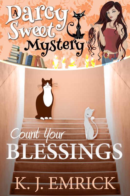 Count Your Blessings (A Darcy Sweet Cozy Mystery Book 22)