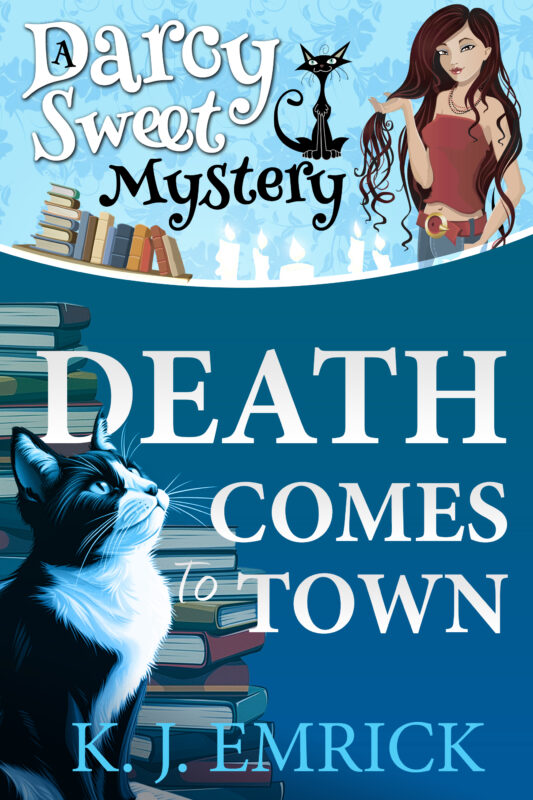 Death Comes to Town – A Darcy Sweet Mystery #1
